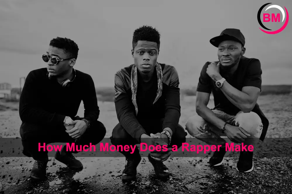 How Much Money Does a Rapper Make