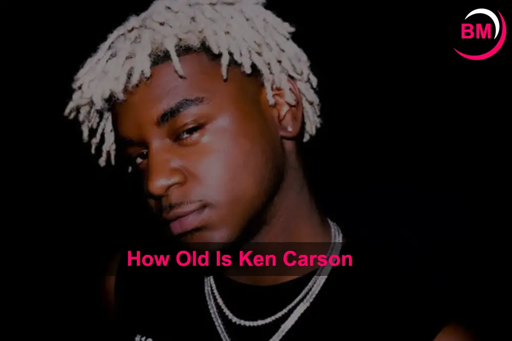 How Old Is Ken Carson