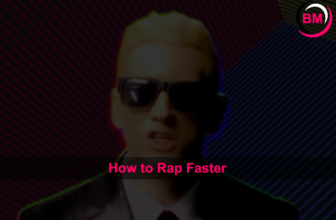 How to Rap Faster