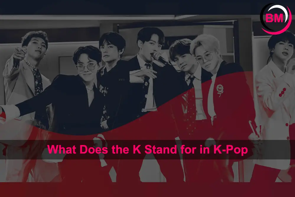 What Does the K Stand for in K-Pop?