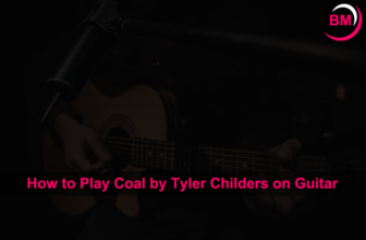 How to Play Coal by Tyler Childers on Guitar