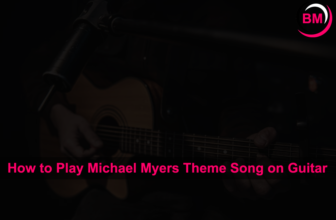 How to Play Michael Myers Theme Song on Guitar
