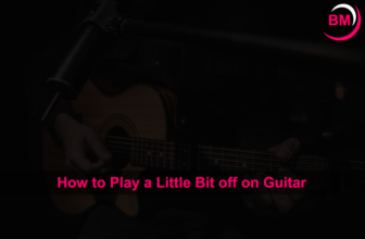 How to Play a Little Bit off on Guitar