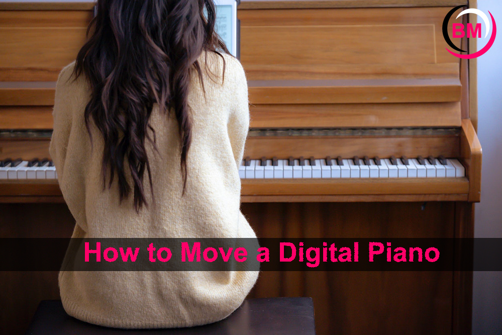 How to Move a Digital Piano