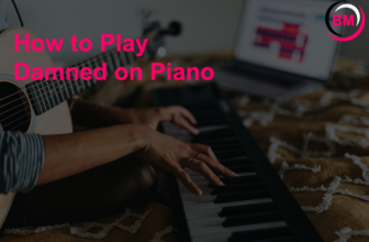 How to Play Damned on Piano