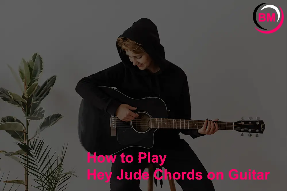 How to Play Hey Jude Chords on Guitar