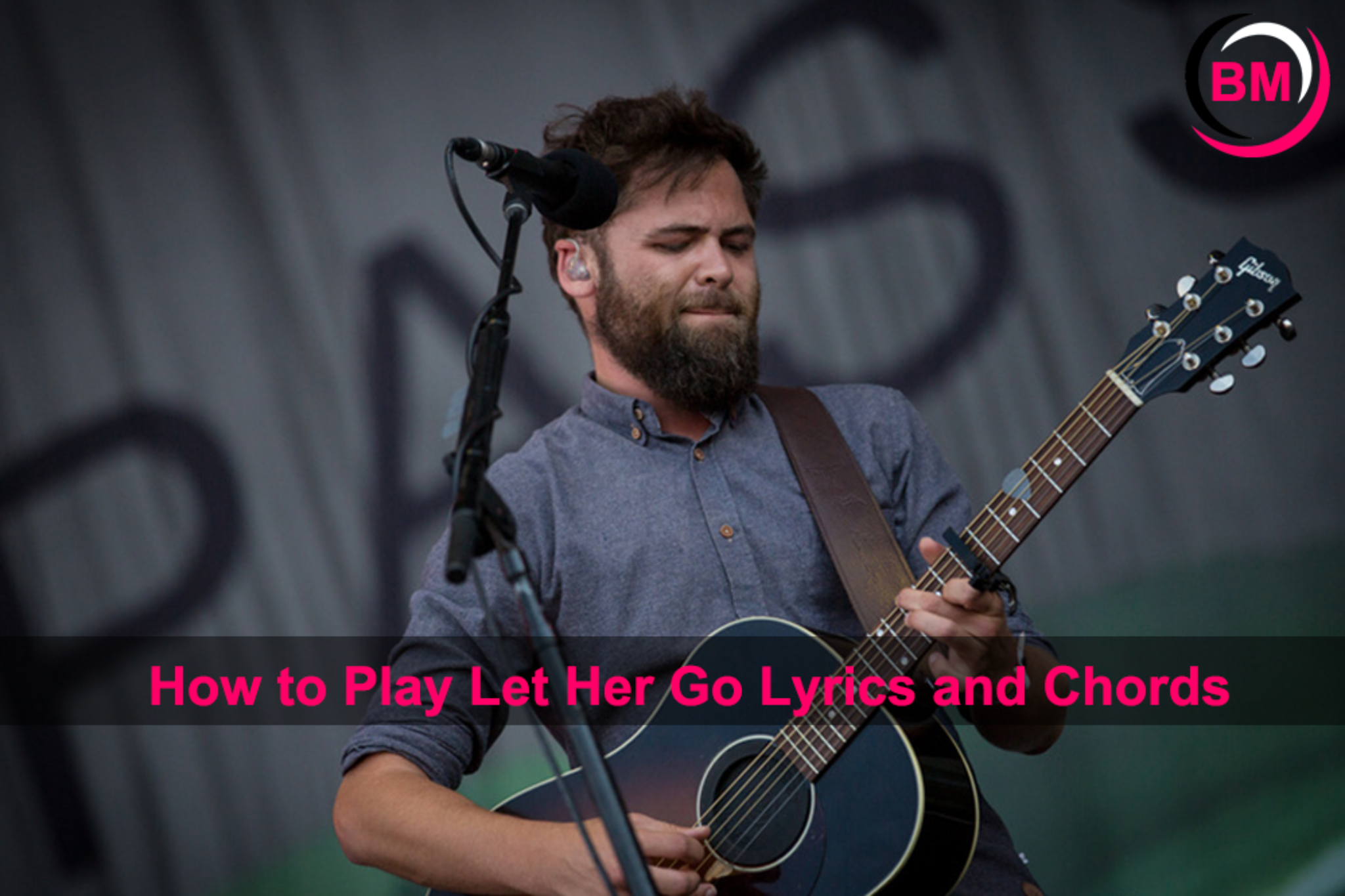 How to Play Let Her Go Lyrics and Chords