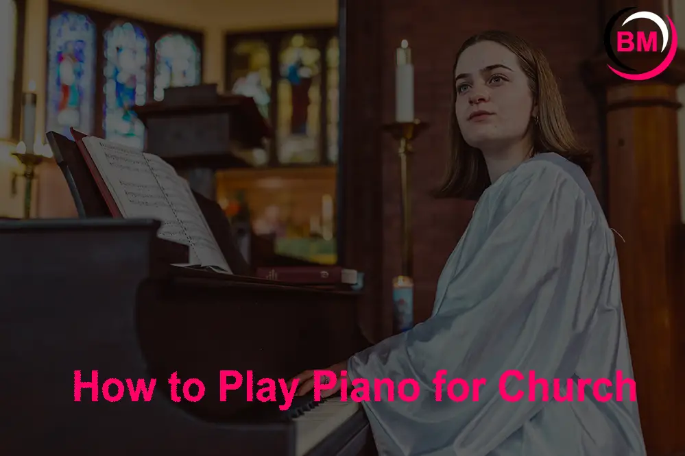 How to Play Piano for Church