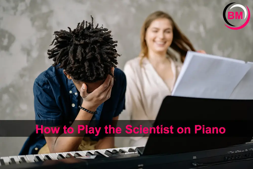 How to Play the Scientist on Piano