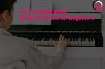 How to Read Music Notes for Piano for Beginners