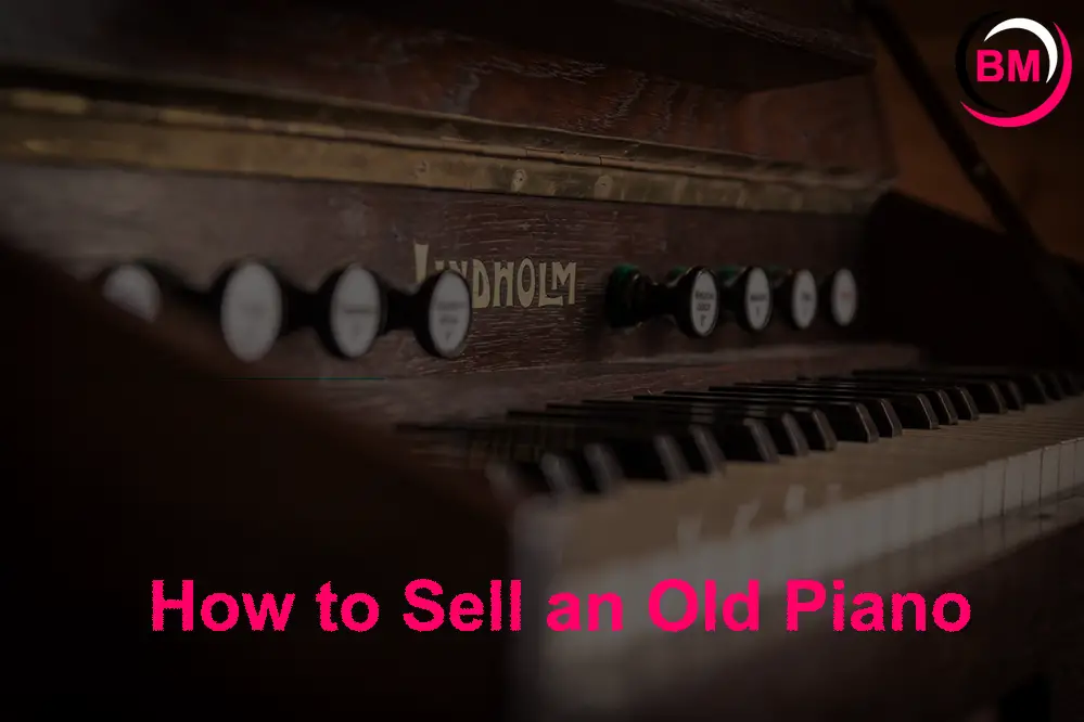 How to Sell an Old Piano