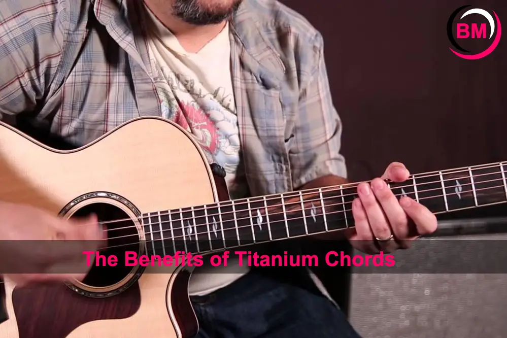 The Benefits of Titanium Chords