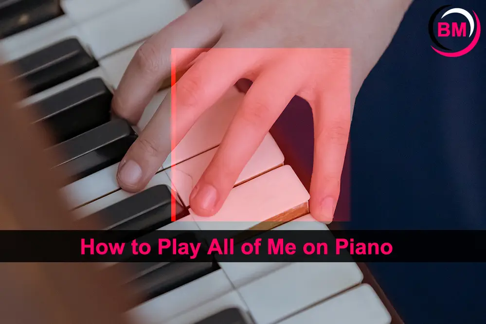 How to Play All of Me on Piano