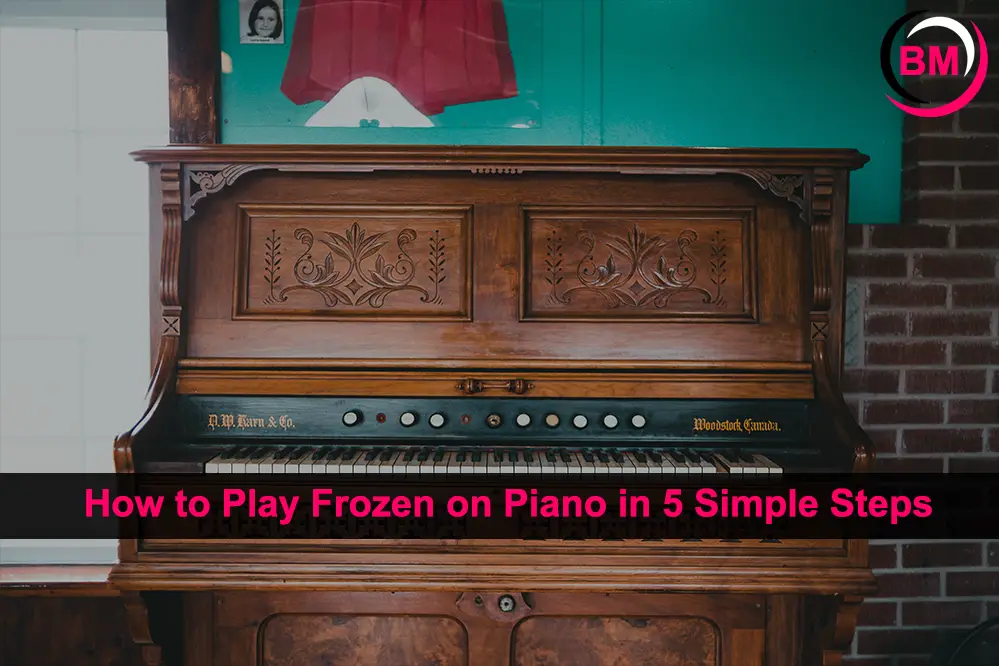 How to Play Frozen on Piano in 5 Simple Steps