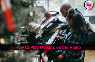 How to Play Oceans on the Piano