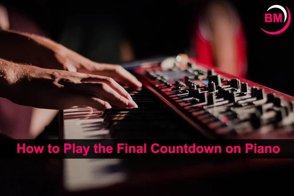 How to Play the Final Countdown on Piano
