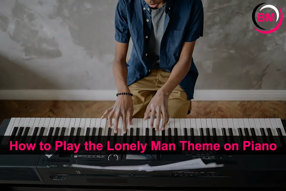 How to Play the Lonely Man Theme on Piano