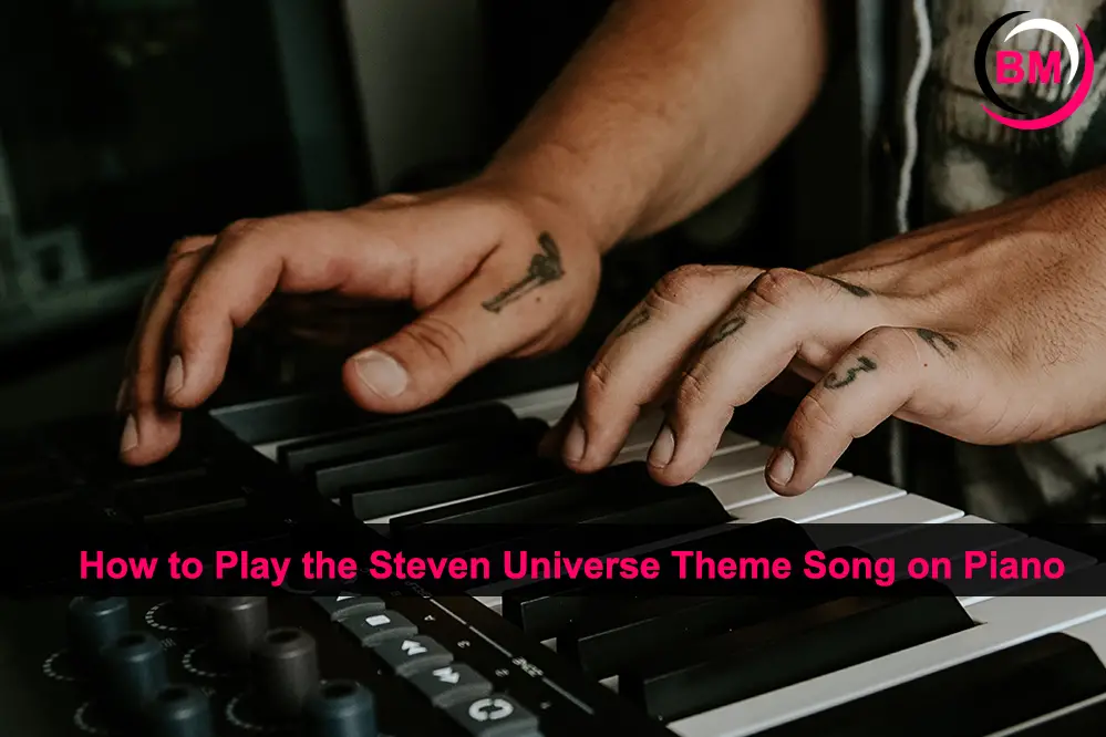 How to Play the Steven Universe Theme Song on Piano