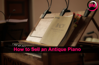 How to Sell an Antique Piano: What You Need to Know