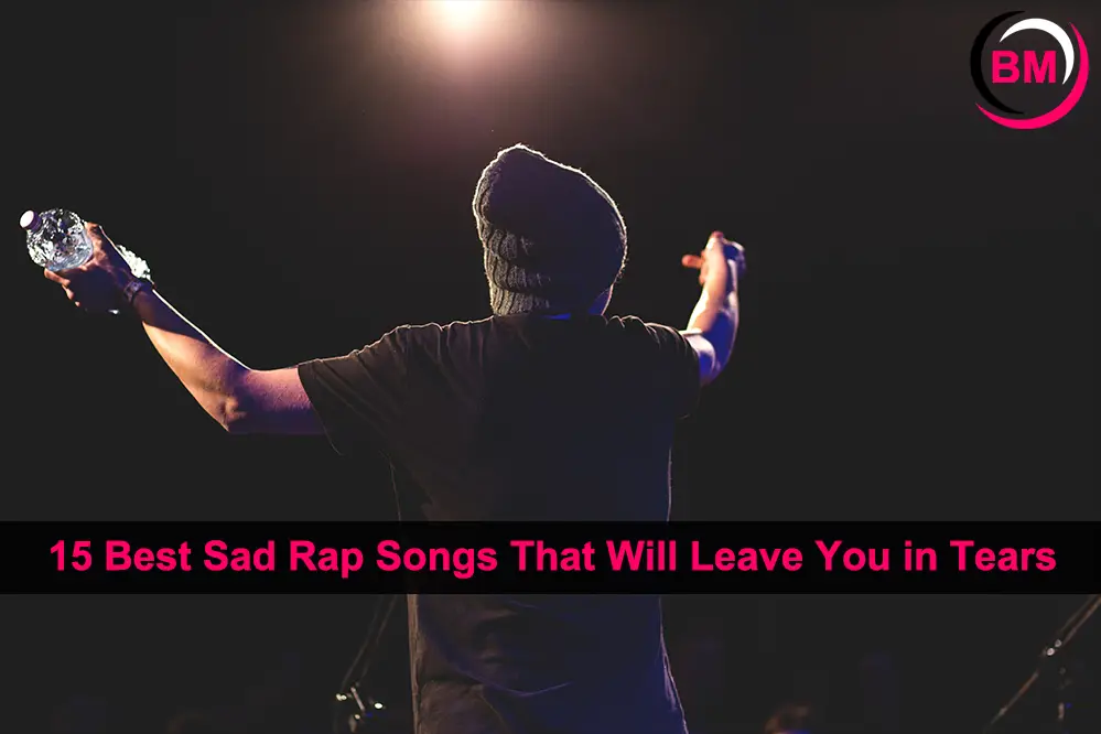 15 Best Sad Rap Songs That Will Leave You in Tears