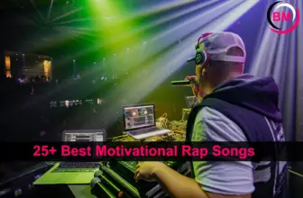 25+ Best Motivational Rap Songs