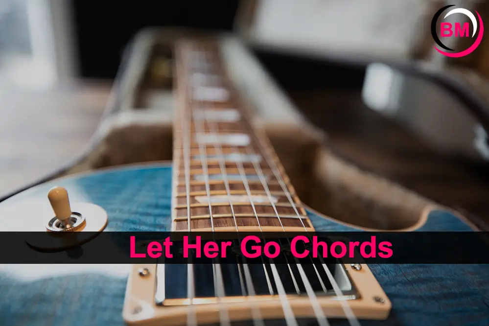 Let Her Go Chords