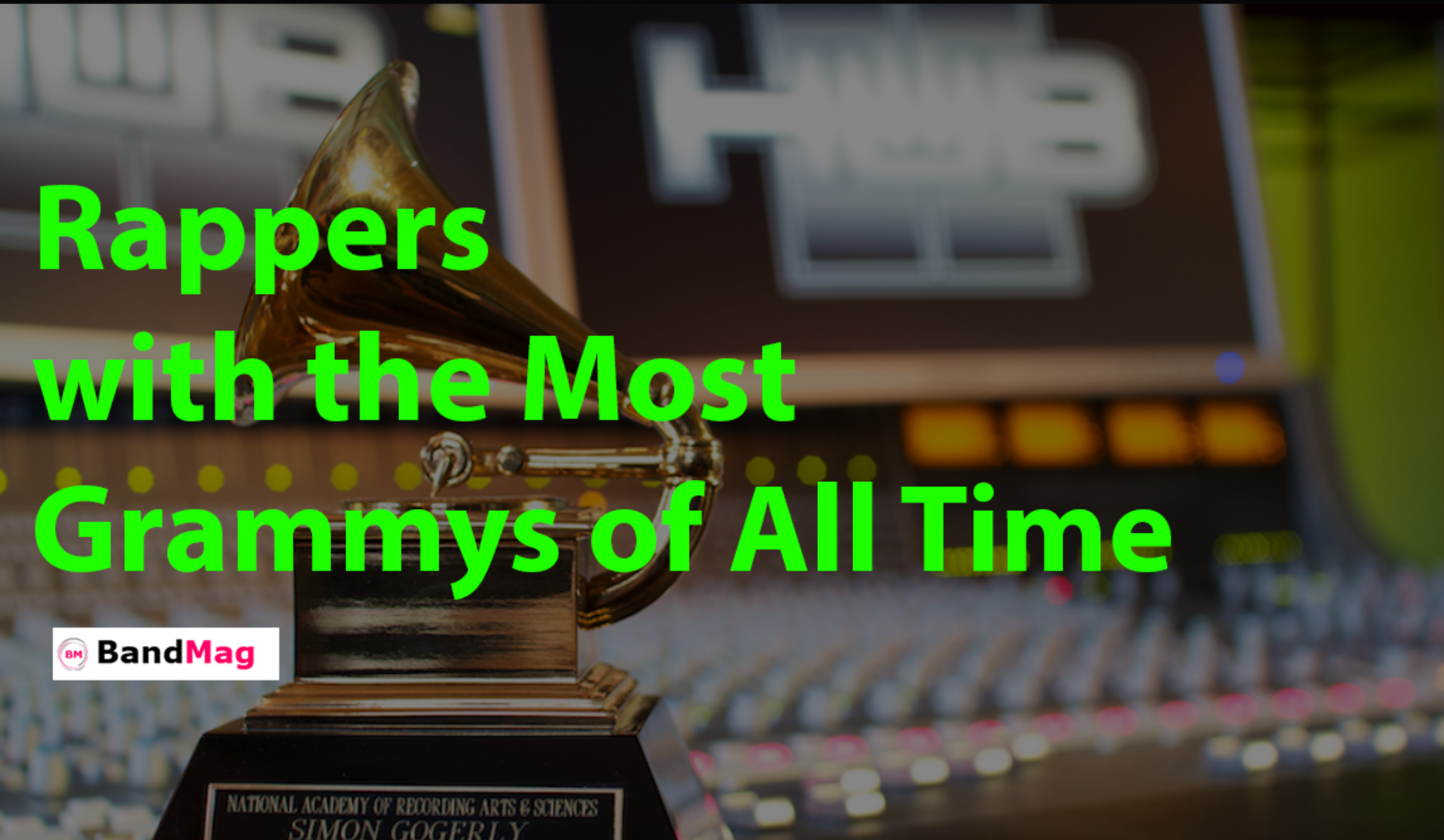 Rappers with the Most Grammys of All Time