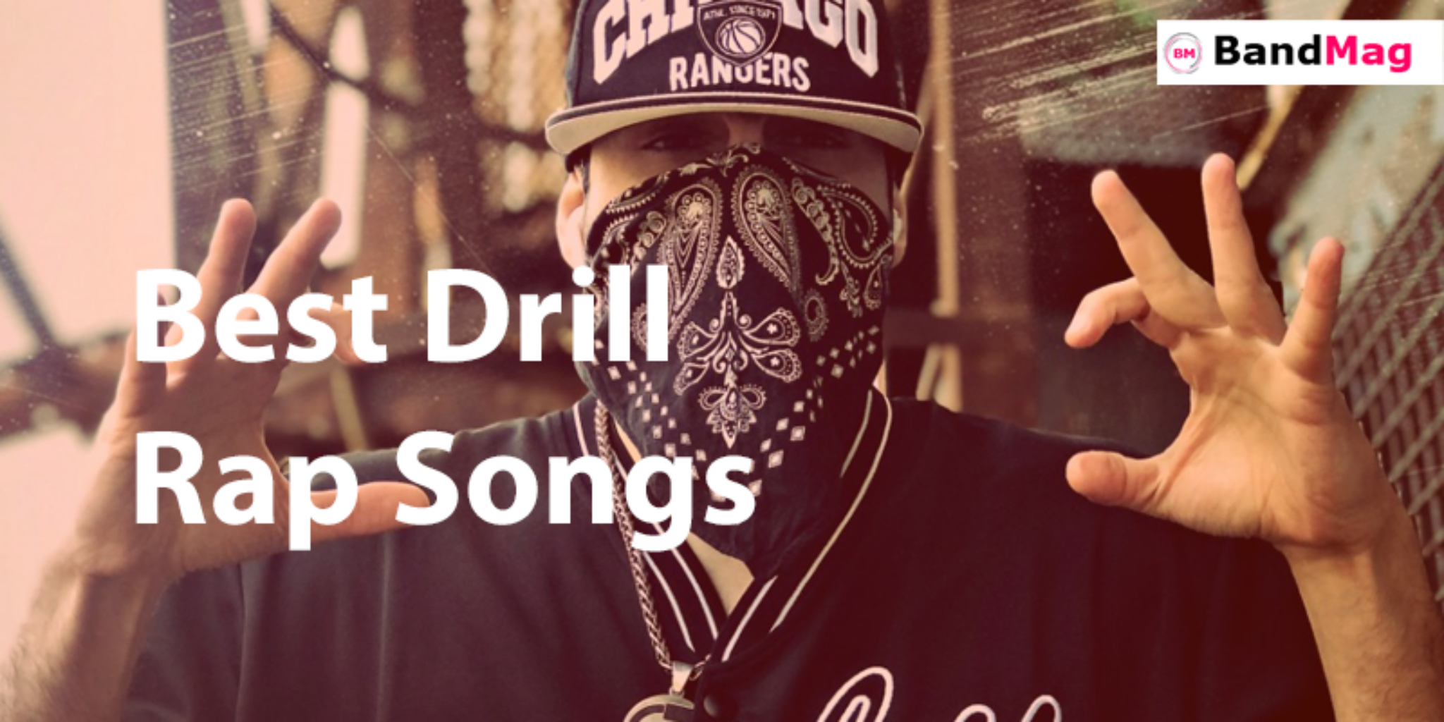 45+ Best Drill Rap Songs Of All Time (Playlist) | BandMag