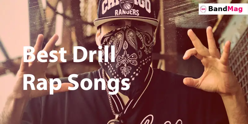 Best Drill Rap Songs