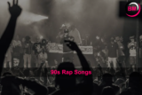 90s Rap Songs: Best of Old School Hip Hop Songs
