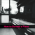 How to Play All of Me on Piano (The Ultimate Guide)