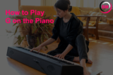 How to Play G on the Piano (Easy Guide)