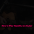 How to Play Son of a Sinner on Guitar (Step by Step)