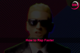 How to Rap Faster (Speed Up Your Rhymes)