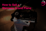 How to Sell a Steinway Grand Piano (Beginner’s Guide)