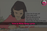 How to Write Song Lyrics (Step by Step Guide)