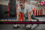 Pump Up the Volume: The Best Rap Gym Songs to Keep You Motivated